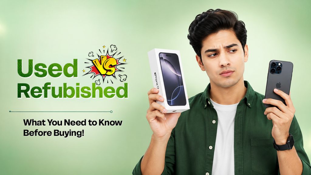 Used vs Refurbished Phones